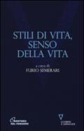 Stili di vita, senso della vita