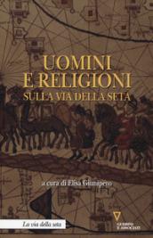 Uomini e religioni sulla via della seta