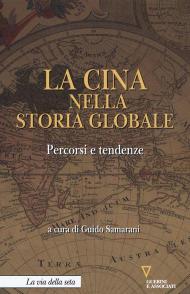 La Cina nella storia globale. Percorsi e tendenze