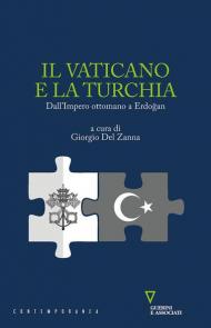 Il Vaticano e la Turchia. Dall'Impero ottomano a Erdo?an