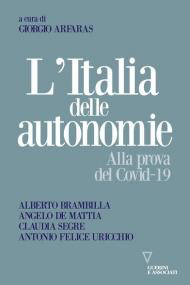 L' Italia delle autonomie. Alla prova del Covid-19