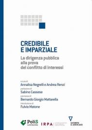 Credibile e imparziale. La dirigenza pubblica alla prova del conflitto di interessi