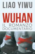 Wuhan. Il romanzo documentario