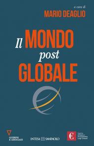 Il mondo post globale