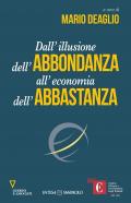 Dall'illusione dell'abbondanza all'economia dell'abbastanza