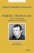 Parole trafugate. Diari clandestini dalla Russia (1970-1971)