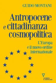 Antropocene e cittadinanza cosmopolitica. L'Europa e il nuovo ordine internazionale