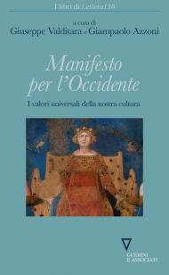 Manifesto per l'occidente. I valori universali della nostra cultura