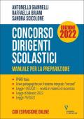 Concorso dirigenti scolastici 2022. Manuale per la preparazione. Con espansione online