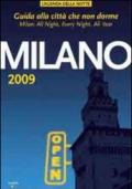 Milano 2009. Guida alla città che non dorme