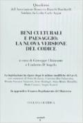 Beni culturali e paesaggio: la nuova versione del codice