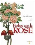 Parlare con le rose