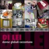 Di lei. Donne globali raccontano