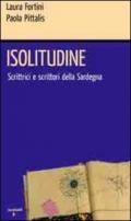 Isolitudine. Scrittrici e scrittori della Sardegna