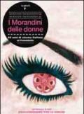 I Morandini delle donne. 60 anni di cinema italiano al femminile. Con DVD