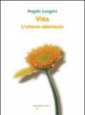 Vita. L'ultimo abbraccio