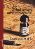 Vuoi scrivere un'autobiografia? Ecco come si fa