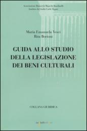 Guida allo studio della legislazione dei beni culturali