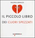 Il piccolo libro dei cuori spezzati