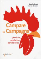 Campare in campagna. Perché sì, perché no, perché forse