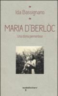 Maria D'Berlòc. Una storia piemontese