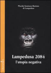 Lampedusa 2084. L'utopia negativa