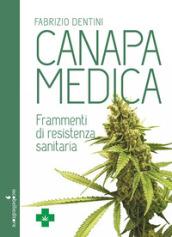 Canapa medica. Frammenti di resistenza sanitaria