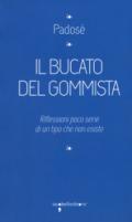 Il bucato del gommista. Riflessioni poco serie di un tipo che non esiste