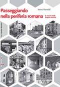 Passeggiando nella periferia romana. La nascita delle borgate storiche