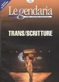 Leggendaria. Vol. 132: Trans/scritture.