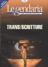 Leggendaria. Vol. 132: Trans/scritture.