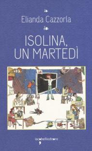 Isolina, un martedi