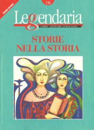 Leggendaria. Vol. 136: Storie nella storia.