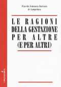 Le ragioni della gestazione per altre (e per altri)