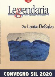 Leggendaria. Vol. 138: Per Louise DeSalvo.