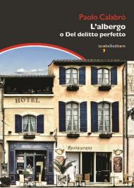 L' albergo o Del delitto perfetto