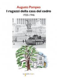 I ragazzi della casa del cedro 1920-1946