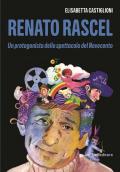 Renato Rascel. Un protagonista dello spettacolo del Novecento