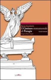 Il cimitero monumentale di Perugia. Guida illustrata