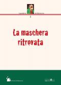 La maschera ritrovata