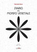 Diario del mondo vegetale. Vol. 2: 2001-2013.