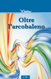 Oltre l'arcobaleno