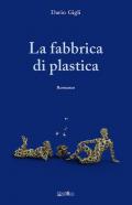 La fabbrica di plastica