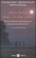 Altro bene non c'è che conti. Poesia italiana contemporanea per giovani innamorati