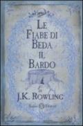 Le fiabe di Beda il Bardo (I libri della Biblioteca di Hogwarts)
