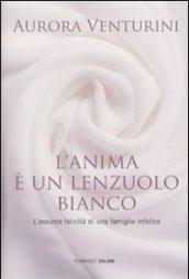 L'anima è un lenzuolo bianco