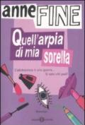 Quell'arpia di mia sorella