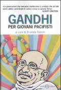 Gandhi per giovani pacifisti