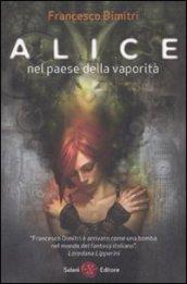 Alice nel paese della vaporità