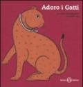 Adoro i gatti